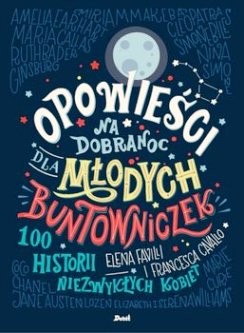 Opowiesci na dobranoc dla mlodych buntowniczek - okladka