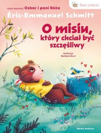 O misiu, ktory chcial byc szczesliwy - okladka